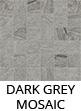 Vibes Dark Grey mosaic Vibes Dark Grey